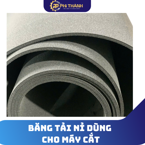BĂNG TẢI NỈ DÙNG CHO MÁY CẮT